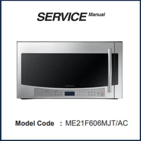 Samsung ME21F606MJT Service Manual