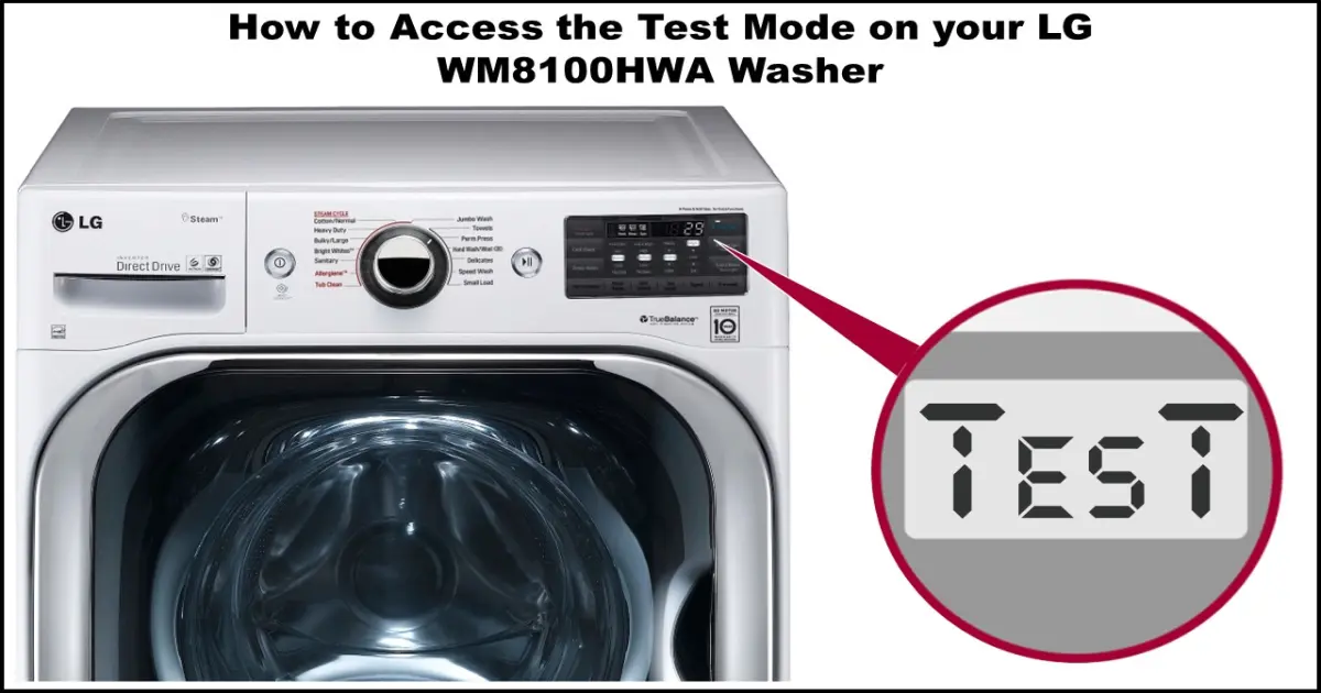 How to Access the Test Mode on your LG WM8100HWA Washer