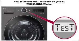 Read more about the article LG WM6998HBA Washing Machine Test Mode Guide