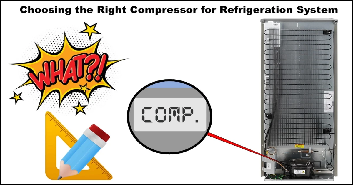 Choosing the Right Compressor for Refrigeration System