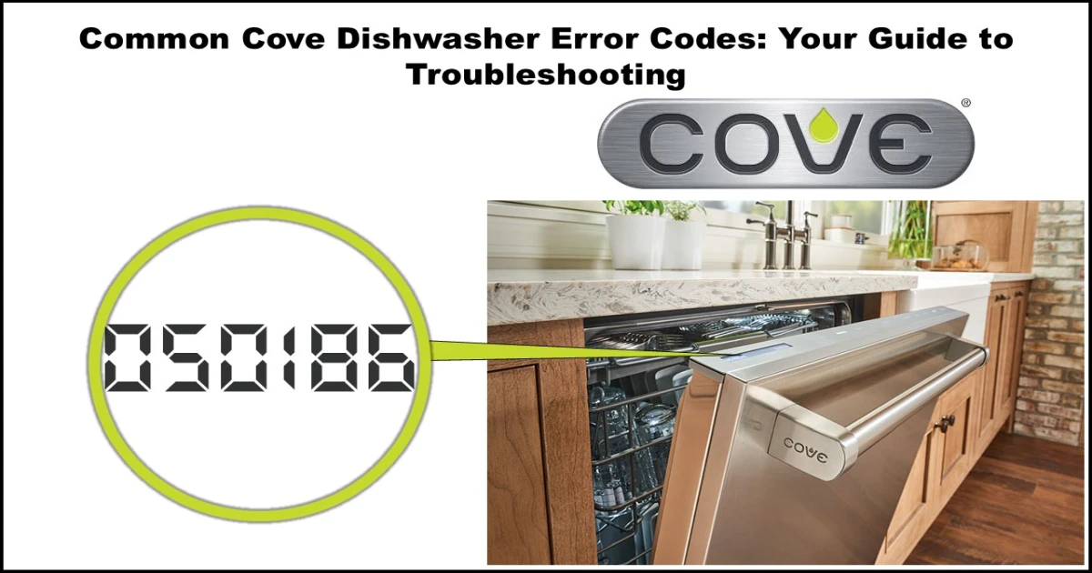Read more about the article Cove Dishwasher Error Codes
