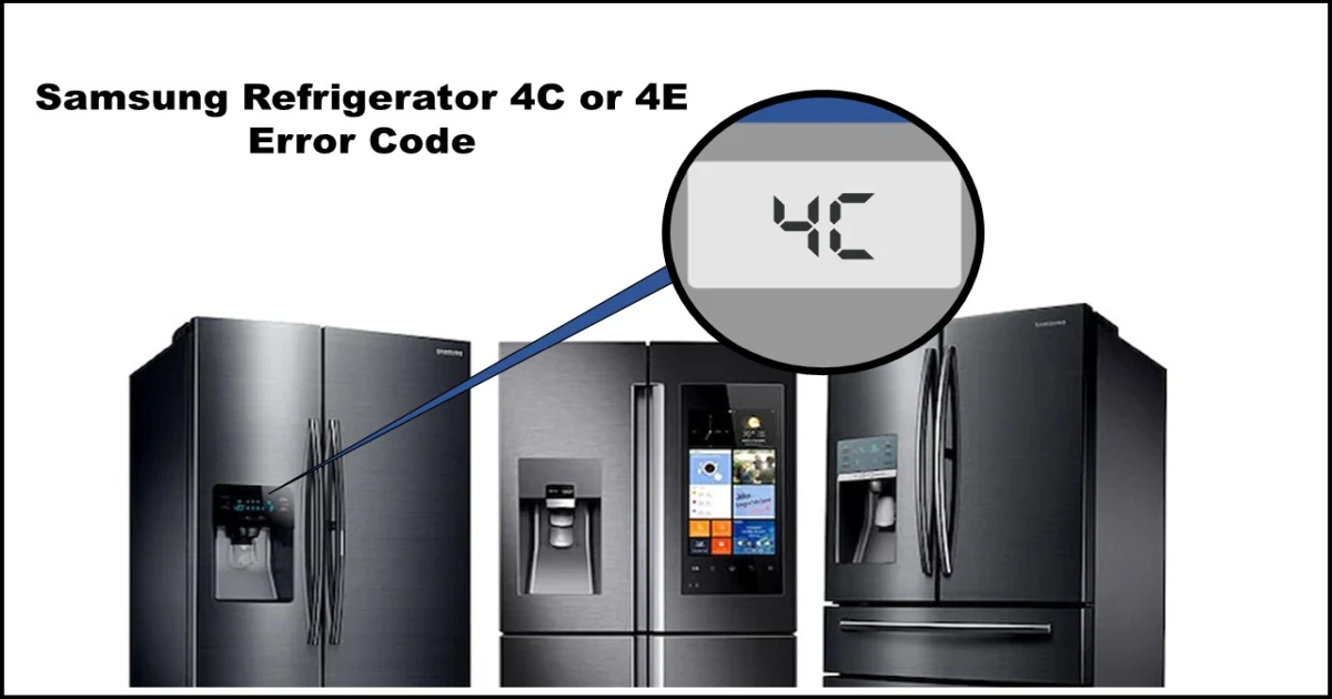 Read more about the article Solved: Samsung Refrigerator 4C or 4E Error Code